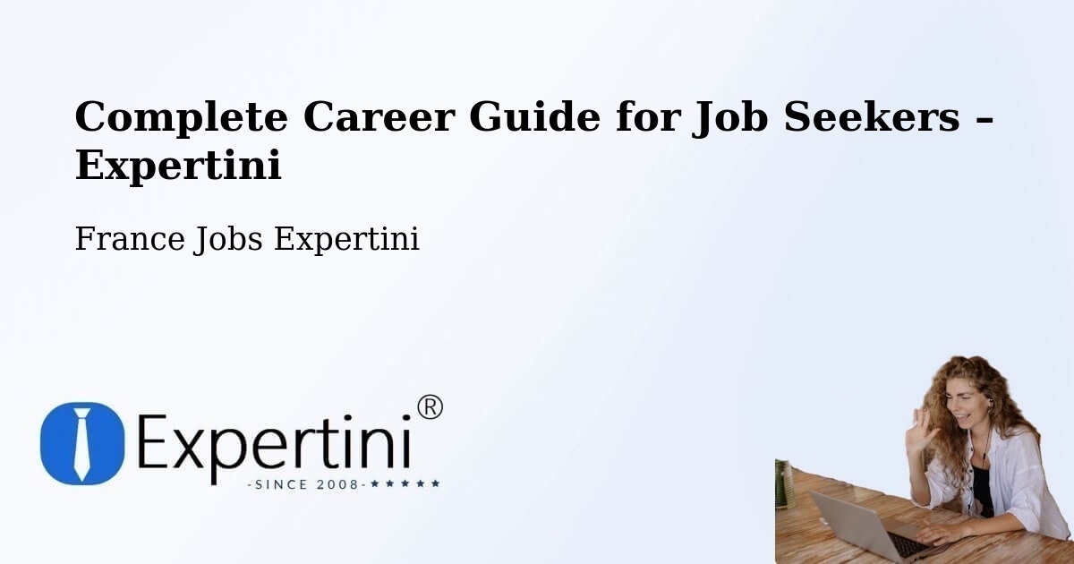 Career Guide for Job Seekers – Ouges - Ouges, France Jobs Expertini