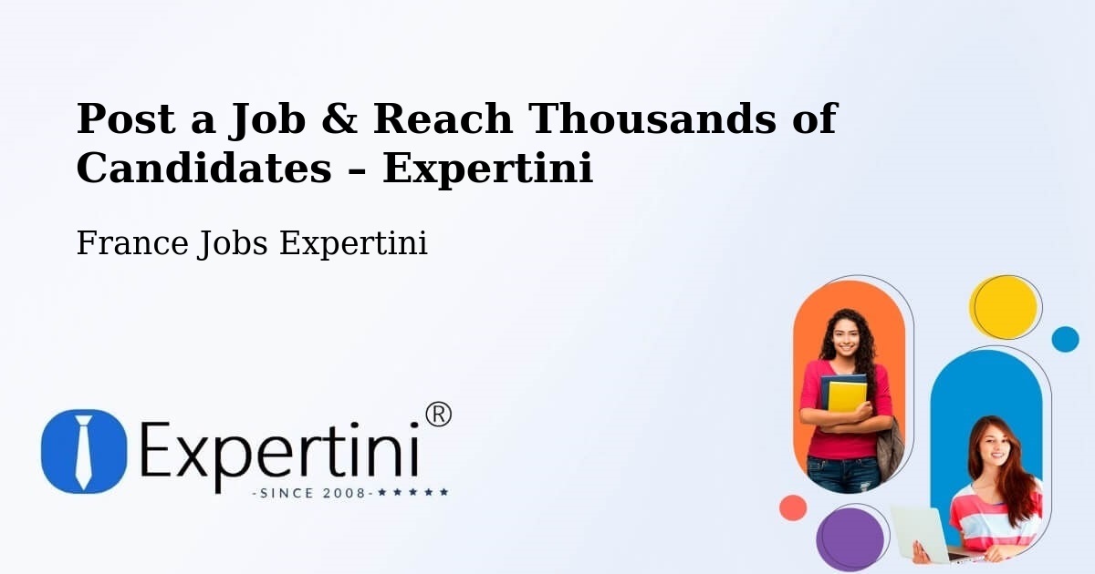 Post a Job in Ouges – Hire the Right Talent - Ouges, France Jobs Expertini
