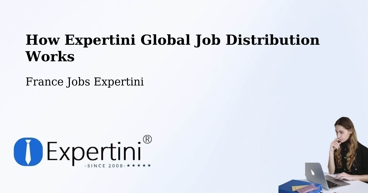 How Expertini Job Distribution Network Works Ouges — France — Expertini