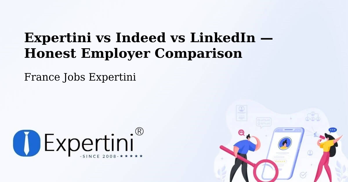 Expertini vs Indeed vs LinkedIn — Honest Employer Comparison Ouges — Ouges, France — Expertini