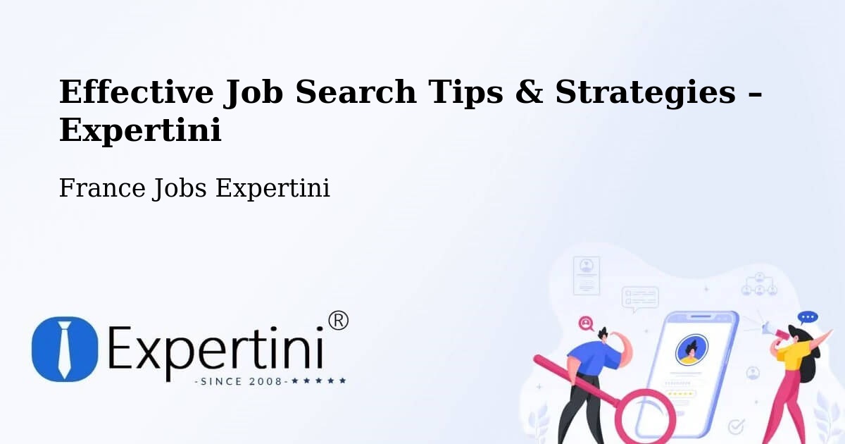 Job Search Tips & Strategies for Job Seekers – Ouges - Ouges, France Jobs Expertini