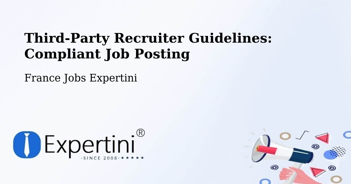 Third-Party Recruiter Compliance Guidelines – Ouges - France Jobs Expertini